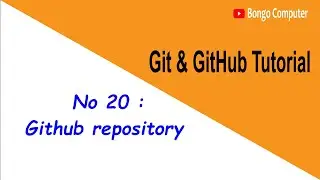 Learn Git & GitHub Tutorial Course   Video No 20   How to Use Github repository ?