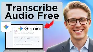 How to Use Google Gemini to Automatically Transcribe Audio or Video to Text Transcripts