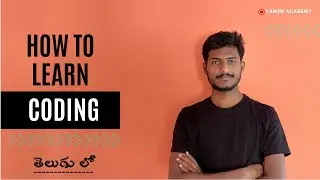 A Beginner's Guide to Start Coding Today || Learn How to Start Coding || Telugu
