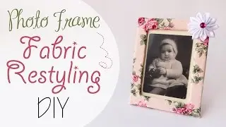 Cornice rivestita in Stoffa fai da te - DIY Fabric Photo frame