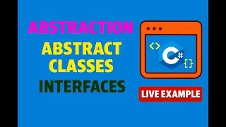 Abstraction in C# | Abstract classes in c# | Interfaces in c#
