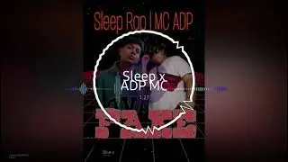 Sleep Rap X MC ADP | FAKE | Music audio