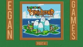 Yoshi's Island - Part 4 | Mike Plays A Thing