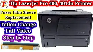 HP LaserJet Pro m400 m401 dn disassembly and  Teflon change  full disembale video || Fuser heater