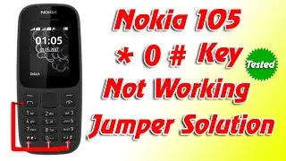 Nokia 105 * 0 # not working | Nokia TA1010 *0# now working | Nokia 105 Keypad Problem | Ajay Telecom