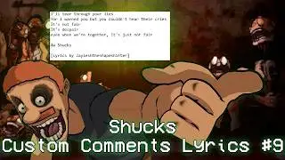 Shucks but Comment Ideas 9 [Lyrics by: 