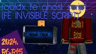 [🔥 WORKING!?🔥]: ROBLOX FE GHOST SCRIPT PASTEBIN 2024