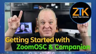 Getting Started with ZoomOSC & Companion