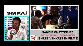 SVF (Shree Venkatesh Films) Audition at SMPAi Kolkata
