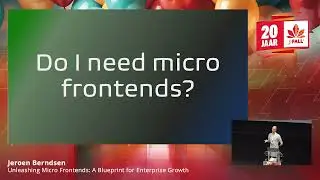 J-Fall 2023: Unleashing Micro Frontends: A Blueprint for Enterprise Growth - Jeroen Berndsen