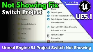 Unreal Engine 5.1 Project Switch 🔥 Option Not Showing Fix Unreal Engine Version Switch Option 100%👑