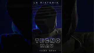 LA HISTORIA-TECNO MAU -JUNIO 2024  #sorpresa  #tecno mau  #shorts