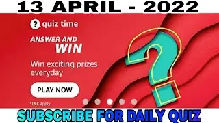 Amazon Quiz Answers Today l Win 30000 Amazon Pay Balance l 13 April 2022
