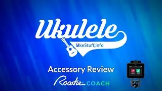 Ukulele Accessory Review: Roadie Coach