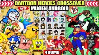 NEW‼️ CARTOON HEROES CROSSOVER MUGEN /BEST ANIME CARTOON MUGEN ANDROID OFFLINE