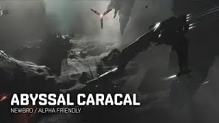 Abyssal Caracal Newbro / Alpha friendly