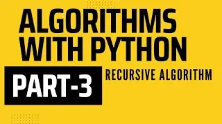Algorithms with Python part-3 (Recursive algorithm)