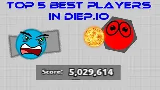 Top 5 Best Players in Diep.io