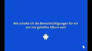 Benachrichtigungen für ein geteiltes Album ausschalten (Android)