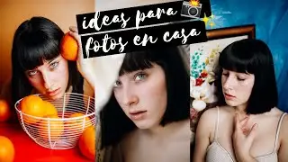 IDEAS PARA HACER FOTOS EN CASA durante la CUARENTENA - Lorena Domínguez