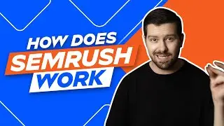 How Does Semrush Work?