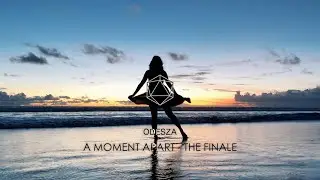 ODESZA - A Moment Apart (The Finale) | Felix Lewy