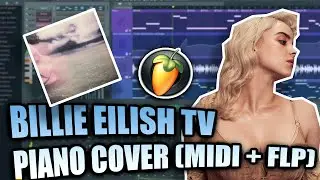 Billie Eilish - TV (MIDI + FLP) (FL Studio Piano Tutorial / Cover)