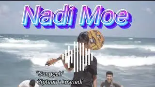 pencipta lagu sendiri | Nadi moe ~ sungguh | musisi indonesia | lagunya enak banget🤩👍