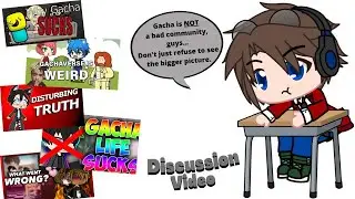 Gacha is NOT a Bad Community | Discussion Video