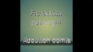 "FITNA HAQIDA" Abdulloh domla