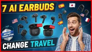 7 AI Translation Earbuds That Will Change Your Travel in 2025