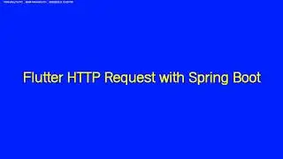 Flutter HTTP Request with Spring Boot
