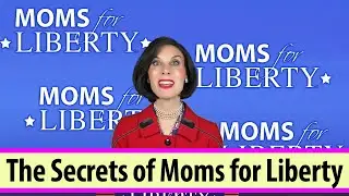 The Secrets of Moms For Liberty