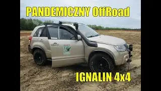 Ignalin 4x4 | Pandemiczny OffRoad | Suzuki Grand Vitara II