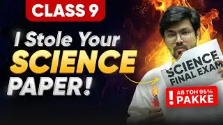 Class 9 SCIENCE: LEAKED!! Last 15 Days Roadmap to Score 95 🔥 | Chapter-Wise Strategy | How to Study?