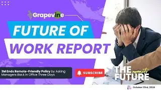 3M Ends Remote-Friendly Policy by Asking Managers Back in Office 3 Days - [Weekly Report 10/23/2024]