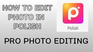 How to edit photos in polish