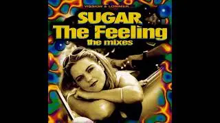 Sugar - The Feeling (Powertools Acid Funk Mix) (Remastered)