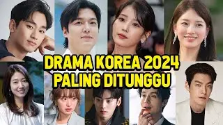 15 MOST ANTICIPATED KOREAN DRAMA IN 2024