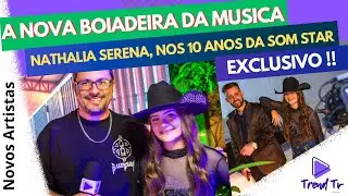 A Nova Boiadera - Nathalia Serena, de 11 Anos lança carreira, nos 10 anos da Som Star.