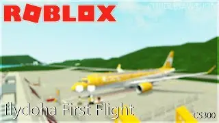 ROBLOX - FlyDoha First Flight back w/ Bombardier CS300