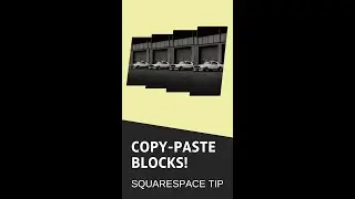 Squarespace Tip Copy and Paste Blocks 