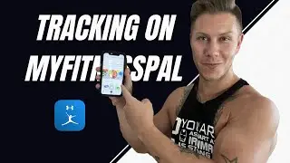 How to use MyfitnessPal App to track nutrition | Calories & Macros