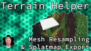 Unity Tutorial - Terrain Helper Editor Extension (Mesh Resampling & Splatmap Export)