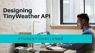 Student Challenge Review: TinyWeather API