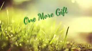 One More Gift with lyrics