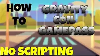 How to Make a Gravity Coil Gamepass in Roblox Studio