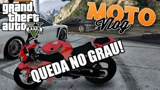 MOTO VLOG GTA 5 QUEDA DANDO GRAU vida Real