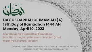 Day of Darbah: 19th Day of Ramadhan