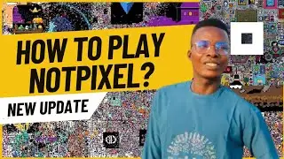 How to play Notpixels? #notpixels